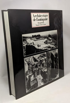 Architecture de l'Antiquité - Mésopotamie Egypte Crète et Grèce. Müller Hans-Wolfgang
