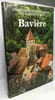 Bavi&egrave;re grande encyclop&eacute;die de voyage en Europe. Marcel K&ouml;nig