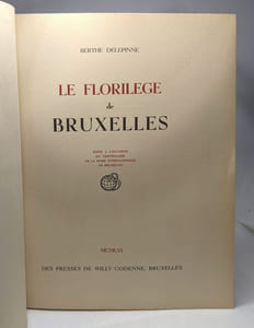 Le florilège de Bruxelles - exemplaire n°6 reservé à Monsieur Joseph de Rons administrateur de la foire internationale de Bruxelles