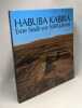 Habuba Kabira - Eine Stadt vor 5000 Jahren. Ausgrabungen der Deutschen Orient-Gesellschaft am Euphrat in Habuba Kabira Syrien. ...