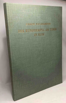 Der rundtempel am Tiber in Rom / Sonderschriften BAND 2; deutsches archäologisches institut Rom. Friedrich Rakob Wolf-Dieter Heilmeyer