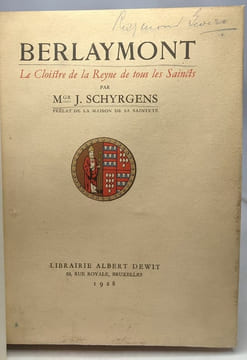 Berlaymont - le Cloistre de la Reyne de tous les Saincts. Mgr. J. Schyrgens