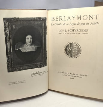 Berlaymont - le Cloistre de la Reyne de tous les Saincts. Mgr. J. Schyrgens