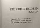 Die griechischen inseln - landschaft kultur und geschichte beschrieben von Sokratis Dimitriou und fotografiert von Gerhard Klammet. Slkratis Dimitriou ...