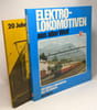 20 Jahre Stadtbahnbau Stuttgart + Elektro-lokomotiven aus aller Welt 138 elektro-lokomotiven aus 40 l&auml;ndern --- 2 livres. Collecitf Ken Harris