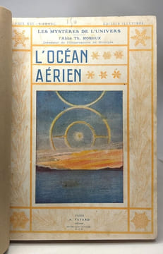 L'océan aérien + La foudre les orages la grêle + Les secrets de la mer - les mystères de l'Univers - édition illustrée - 3 livres de l'Abbé Th. Moreux ...