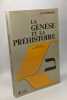 La génèse et la préhistoire. CORNELIUS J.B