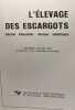 L'élevage des escargots - 2e édition. Rousselet Michel