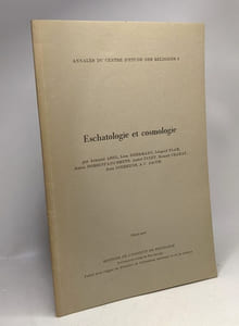Eschatologie et cosmologie - annales du centre d'étude des religions 3 - tiré à part -