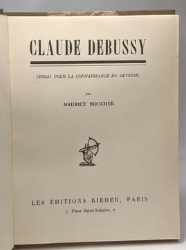 Claude Debussy (essai pour la connaissance du devenir) - maitres de la musique ancienne et moderne 4. Boucher Maurice