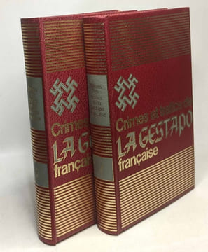 Crimes et trafics de la Gestapo française - TOME PREMIER et SECOND. Cathelin Jean Gray Gabrielle