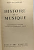 Histoire de la Musique - nouvelle &eacute;dition. Landormy Paul