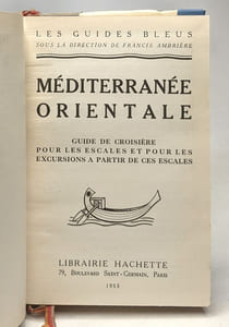 Méditerranée orientale - guide de croisière pour les escales et pour les excursions à partir de ces escales - les guides bleus
