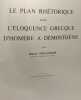 Le plan rhétorique dans l'éloquence grecque d'Homère à Démosthène - classe des lettres mémoires TOME XII fascicule 2. Marcel Delaunois