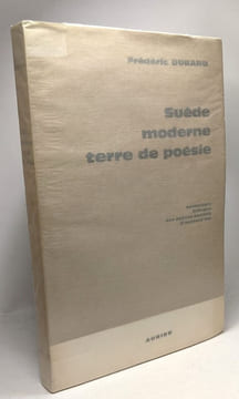 Suède moderne terre de poésie - anthologie bilingue des poètes suédois d'aujourd'hui. Durand Frédéric