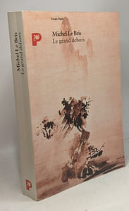 Le grand dehors / essais Payot