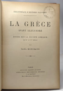 La Grèce avant Alexandre étude sur la société grecques du VIe au IVe siècle --- bibliothèque d'histoire illustrée