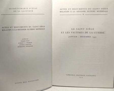 Le saint siège et les victimes de la guerre - Janvier - Décembre 1943 - actes et documents du Saint SIège relatifs à la seconde guerre mondiale 9. ...