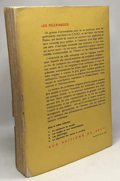 Les pèlerinages - égypte ancienne israël islam inde perse tibet indonésie chine japon madagascar / sources orientales 3. Collectif