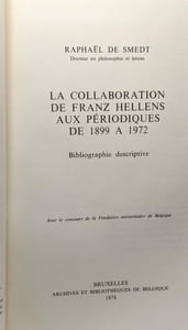 La collaboration de Franz Hellens aux périodes de 1899 à 1972 - bibliographie descriptive