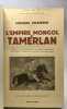 L'Empire Mongol et Tamerlan - bibliothèque Historique. Prawdin Michael