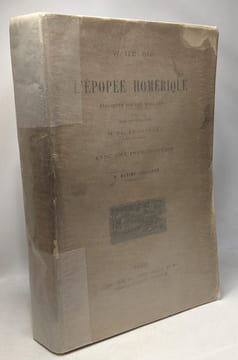L'épopée homérique expliquée par les monuments - traduction de M.FL. Trawinski avec une introduction par M. Maxime Collignon. Helbig W