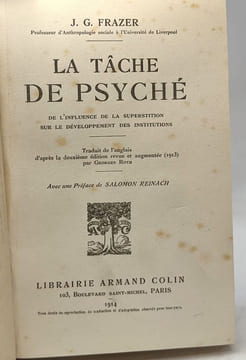 La tâche de psyché de l'influence de la superstition sur le développement des institutions - avec une préface de Salomon Reinach. J.G. Frazer