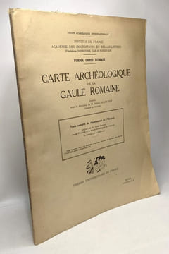 Carte archéologique de la Gaule Romaine - institut de France académie des inscriptions et belles-lettres - Union académique internationale - Forma ...