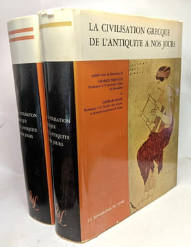 La civilisation grecque de l'antiquité à nos jours - 2 volumes. Delvoye Charles Roux Georges