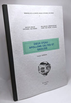 Dieux d'eau: Apollons celtes et gaulois - mémoires de la société belge d'études celtiques 6 / Société belge d'études celtiques; belgische genootschap ...