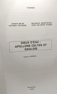 Dieux d'eau: Apollons celtes et gaulois - mémoires de la société belge d'études celtiques 6 / Société belge d'études celtiques; belgische genootschap ...
