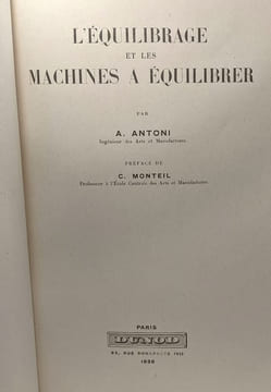 L'équilibrage et les machines à équilibrer. Antoni A. Monteil C
