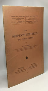 Les serpents venimeux du Congo Belge - mémoires tome XV fasc. 5 - institut royal colonial belge sciences naturelles et médicales