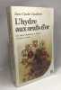 L'Hydre aux oeufs d'or : Les choix solidaristes en France et dans le monde. Gaudibert Jean-Claude
