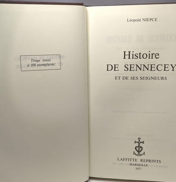 Histoire de Sennecey et de ses seigneurs - Edition 1866 (imp. J. Dejussieu) en fac-similé 1977. Niepce Léopold