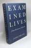 Examined Lives: From Socrates to Nietzsche. Miller James