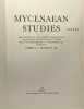 Mycenaean studies - proceedings of the third international colloquium for Mycenaean studies held at "wingspread" 4-8 setpember 1961. Emmett L. Bennett ...