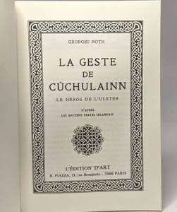 La geste de Cûchulainn le héros de l'Ulster - d'après les anciens textes irlandais