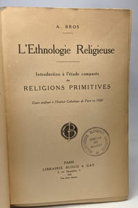 L'éthnologie religieuse - introduction à l'étude comparée des religions primitives
