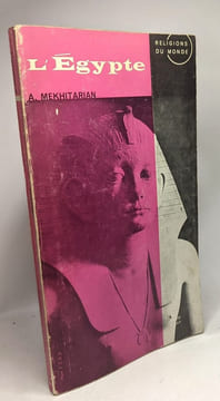 L'Egypte - religions du monde. Mekhitarian Arpag