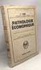 Pathologie &eacute;conomique - biblioth&egrave;que &eacute;conomique - pr&eacute;face de Gaston Bouthoul. C. Gini