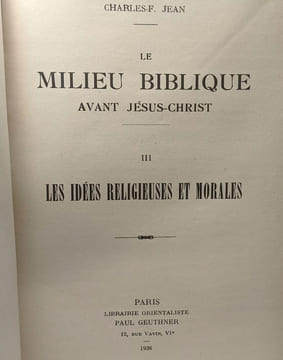 Le milieu biblique avant Jésus-Christ - 3 tomes: I. Histoire et Civilisation (1922) + II. La littérature (1923) + III. Les idées religieuses et ...