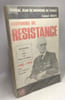 Souvenirs de r&eacute;sistance (1940-1944) - introduction notes pr&eacute;sentations des Annexes par Pierre Cou&eacute;tard. G&eacute;n&eacute;ral Jean De Bermond De Vaulx