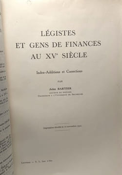 Légistes et gens de finances au XVe siècle - Index-Additions et Corrections - mémoires TOME L fasc. 2 bis / académie royale de Belgique. Bartier John