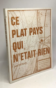 Ce plat pays qui n'était rien. Jacky Messiaen