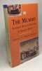 The Mummy The: A History of the Extraordinary Practices of Ancient Egypt. Budge Sir Ernest Alfred Wallace