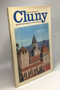 Cluny - guide historique et touristique. Émile Magnien