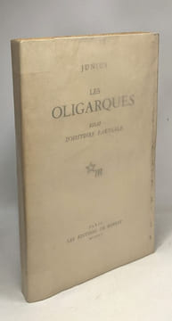 Les oligarques - essai d'histoire partiale. Junius