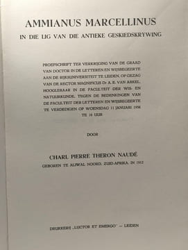 Ammianus marcellinus in die lig van die antieke geskiedskrywing. Charl Pierre Theron Naudé