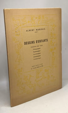 Dessins d'enfants - points de vue pédagogique psychologique sociologique éthnologique folklorique. Marinus Albert